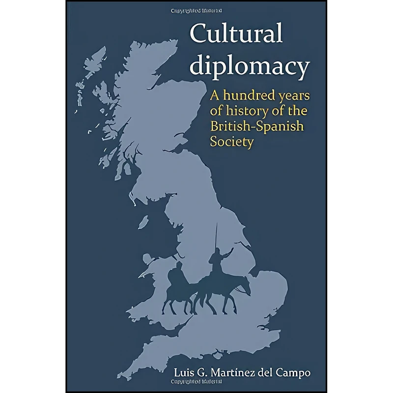 کتاب Cultural Diplomacy اثر Luis G. Martínez del Campo انتشارات Liverpool University Press