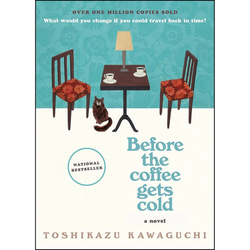 کتاب Before the Coffee Gets Cold اثر Toshikazu Kawaguchi انتشارات Hanover Square Press