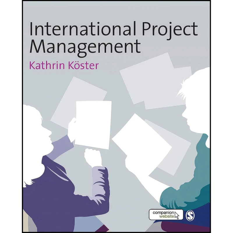 کتاب International Project Management اثر Kathrin Kaster انتشارات SAGE Publications Ltd