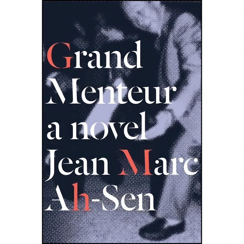 کتاب Grand Menteur اثر Jean Marc Ah-Sen انتشارات Bookxhug Press