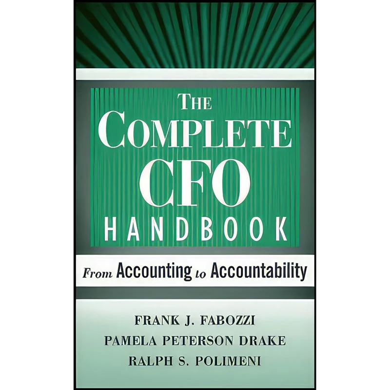 کتاب The Complete CFO Handbook اثر جمعي از نويسندگان انتشارات Wiley