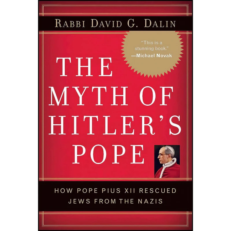 کتاب The Myth of Hitlers Pope اثر David G. Dalin انتشارات Regnery History