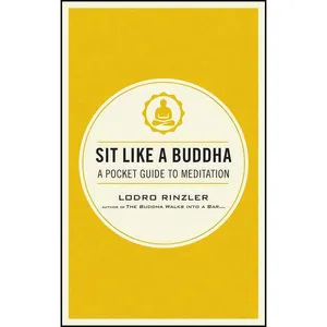 کتاب Sit Like a Buddha اثر Lodro Rinzler انتشارات Shambhala