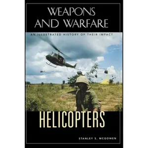 کتاب Helicopters اثر Stanley S. McGowen انتشارات ABC-CLIO