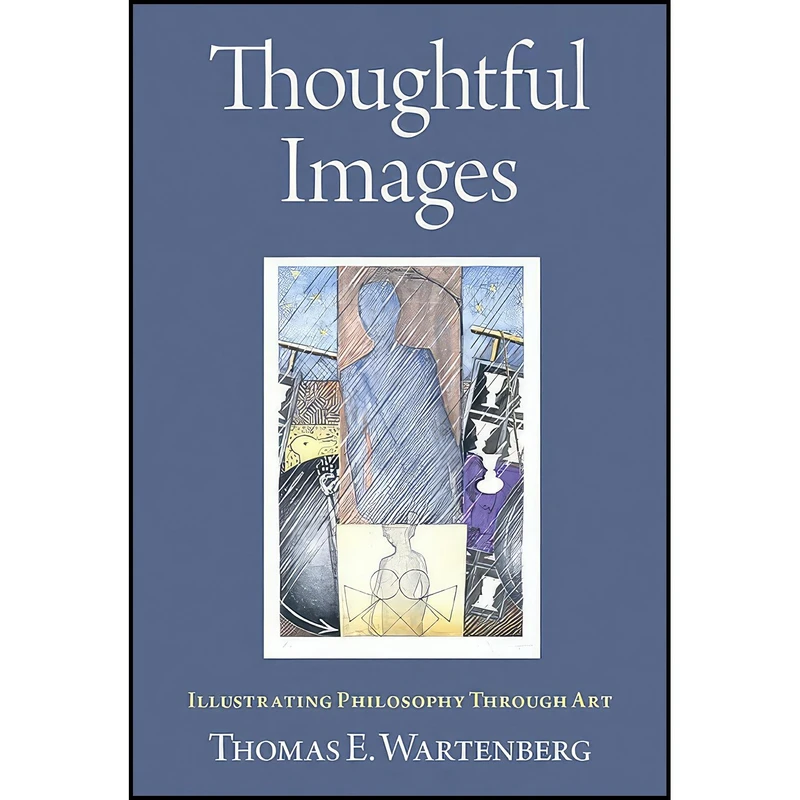 کتاب Thoughtful Images اثر Thomas E. Wartenberg انتشارات Oxford University Press
