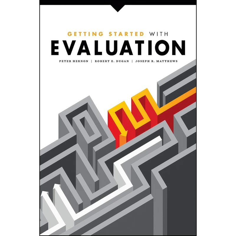 کتاب Getting Started with Evaluation اثر جمعي از نويسندگان انتشارات ALA Editions