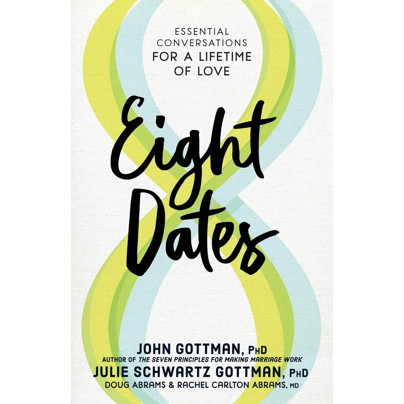 کتاب Eight Dates اثر John Gottman انتشارات WORKMAN PR