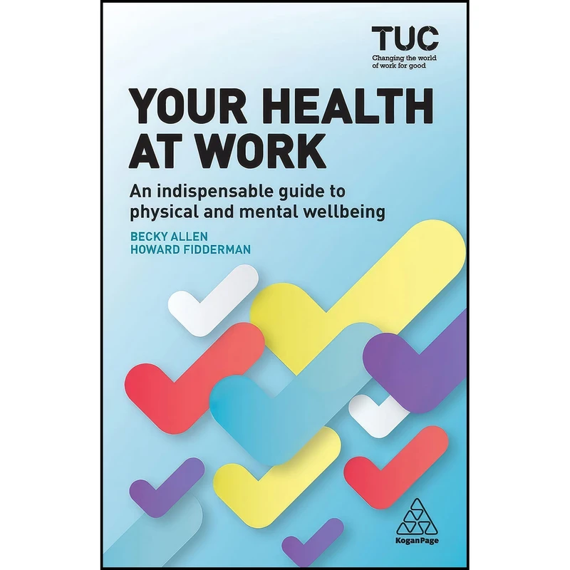 کتاب Your Health at Work اثر جمعي از نويسندگان انتشارات Kogan Page