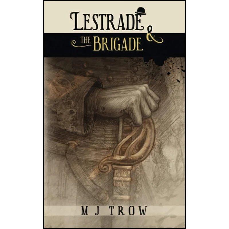 کتاب Lestrade and the Brigade  اثر M. J. Trow انتشارات تازه ها