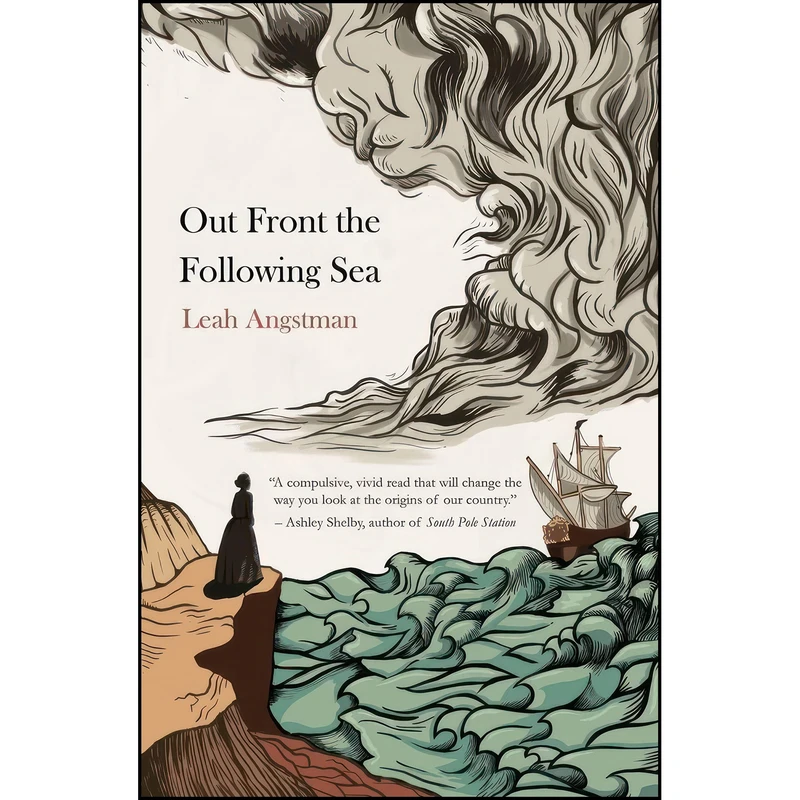کتاب Out Front the Following Sea اثر Leah Angstman انتشارات Regal House Publishing