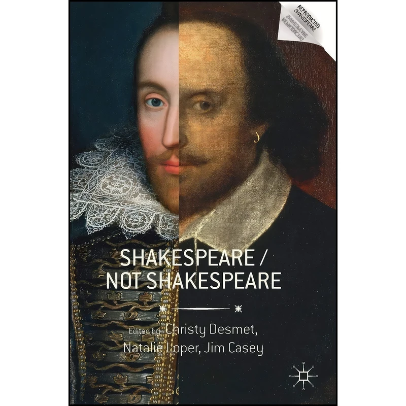 کتاب Shakespeare / Not Shakespeare  اثر جمعي از نويسندگان انتشارات Palgrave Macmillan