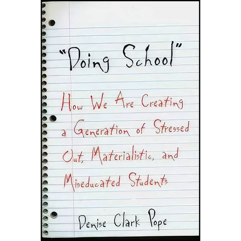 کتاب Doing School اثر Denise Clark Pope انتشارات Yale University Press
