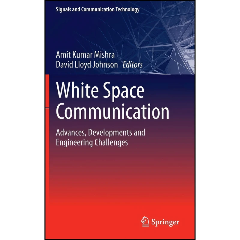 کتاب White Space Communication اثر جمعي از نويسندگان انتشارات Springer