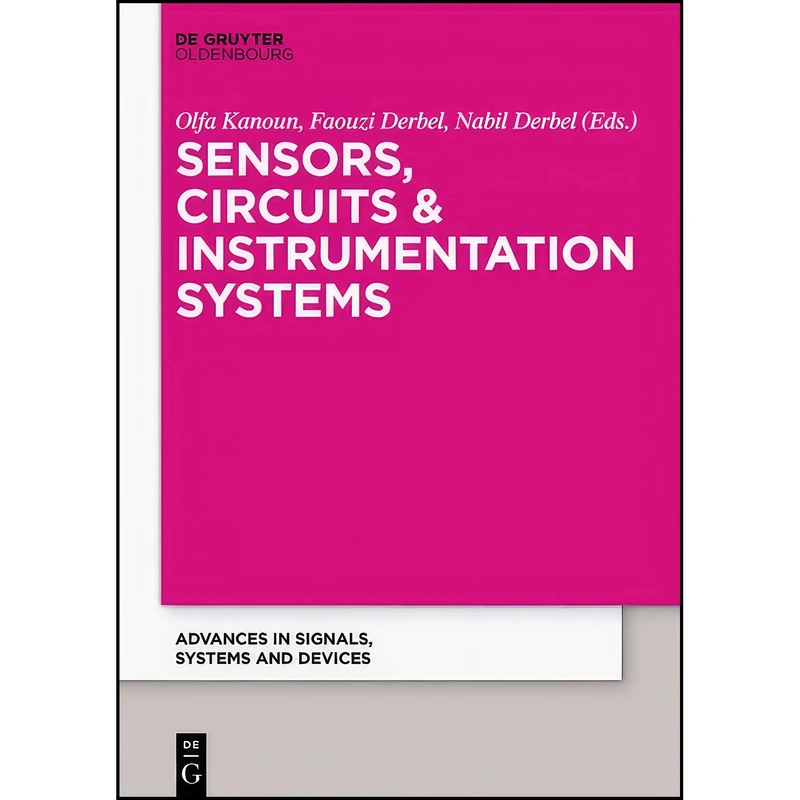کتاب Sensors, Circuits & Instrumentation Systems  اثر Olfa Kanoun انتشارات Walter de Gruyter