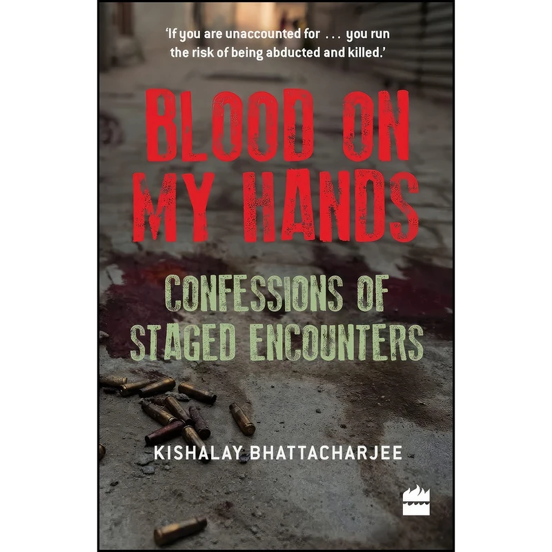 کتاب Blood on My Hands  اثر Kishalay Bhattacharjee انتشارات HarperCollins