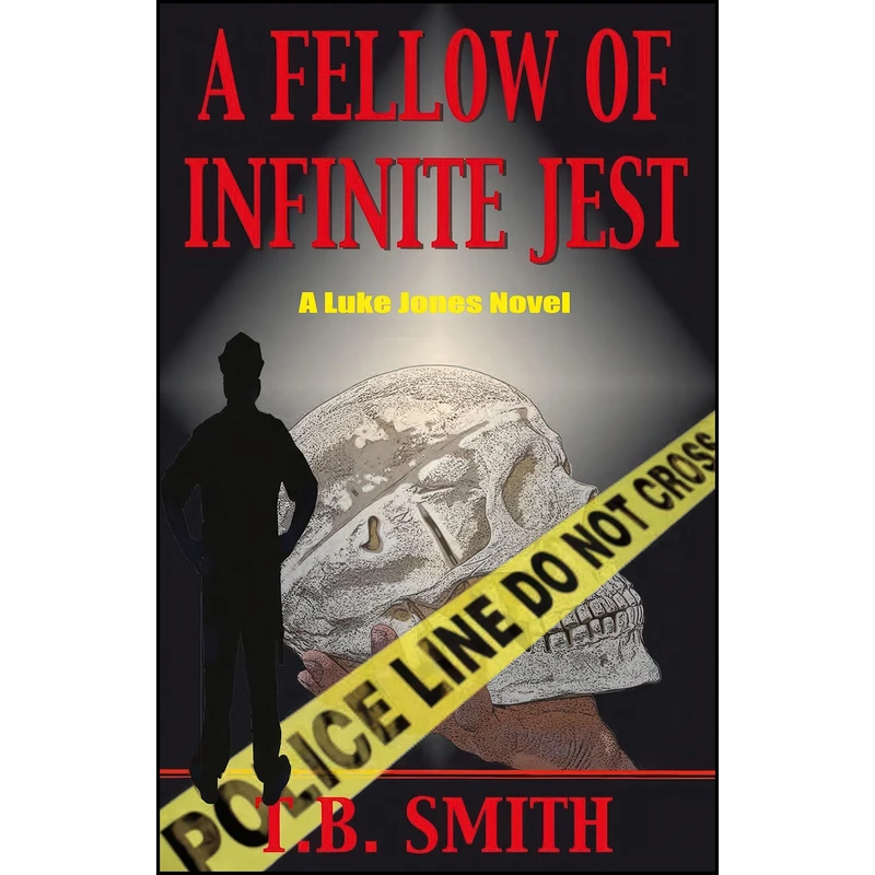 کتاب A Fellow of Infinite Jest اثر T. B. Smith انتشارات Hellgate Press