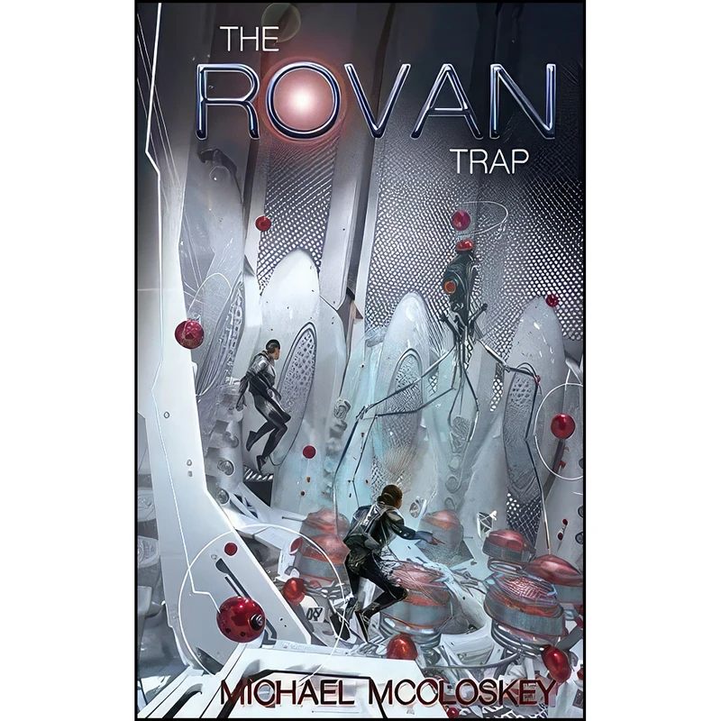 کتاب The Rovan Trap  اثر Michael McCloskey انتشارات تازه ها