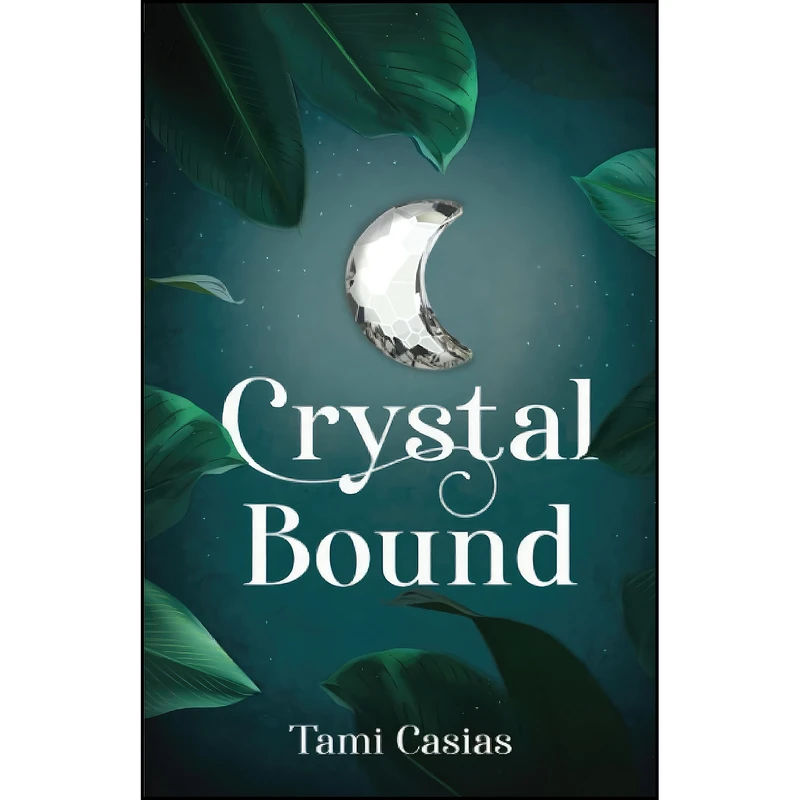کتاب Crystal Bound اثر Tami Casias انتشارات تازه ها