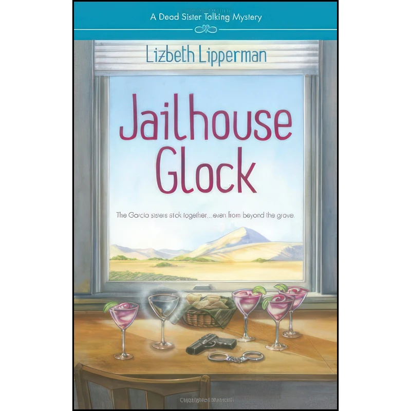 کتاب Jailhouse Glock  اثر Liz Lipperman انتشارات Midnight Ink