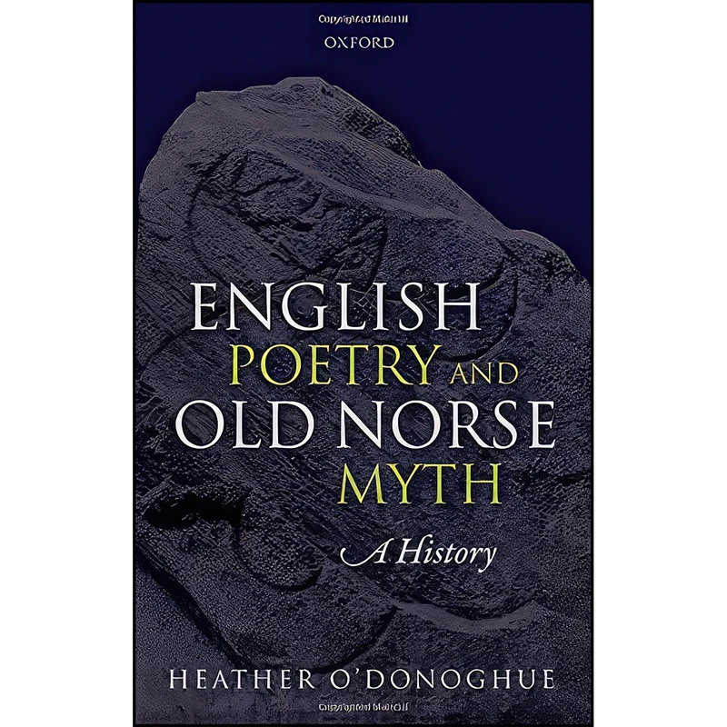 کتاب English Poetry and Old Norse Myth اثر Heather O Donoghue انتشارات Oxford University Press