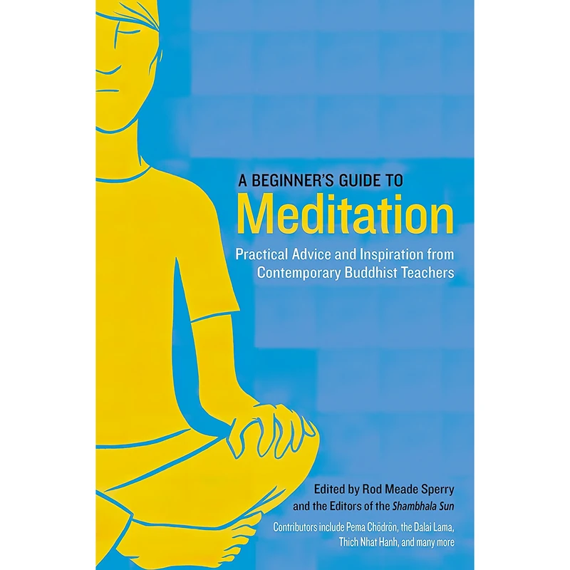 کتاب A Beginner,s Guide to Meditation اثر جمعی از نویسندگان انتشارات Shambhala