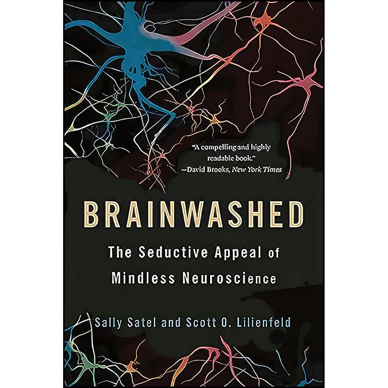 کتاب Brainwashed اثر Sally Satel and Scott O. Lilienfeld انتشارات Basic Books