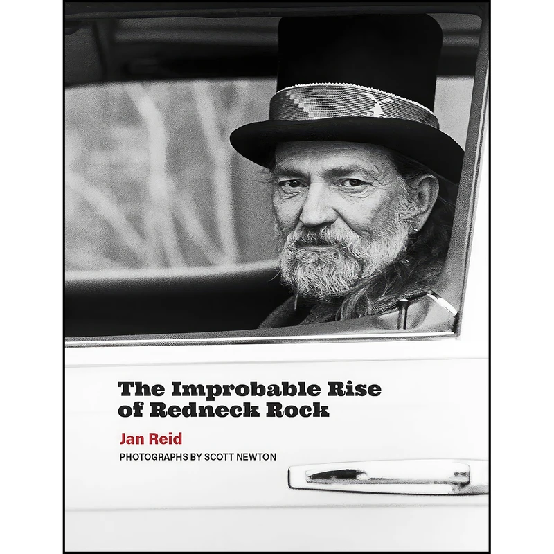 کتاب The Improbable Rise of Redneck Rock اثر Jan Reid انتشارات Texas Christian University Press