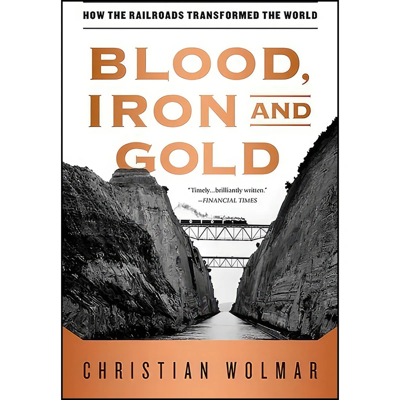 کتاب Blood, Iron, and Gold اثر Christian Wolmar انتشارات تازه ها