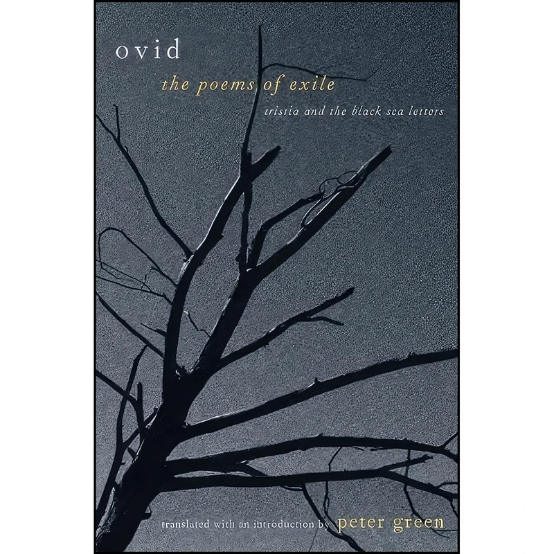 کتاب The Poems of Exile اثر Ovid and Peter Green انتشارات University of California Press