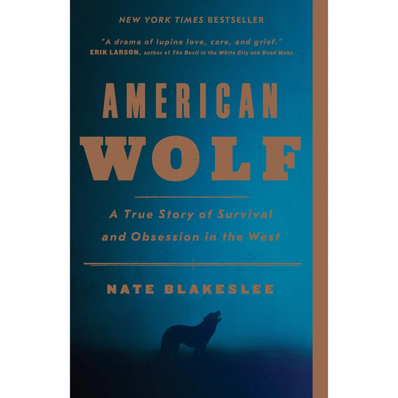 کتاب American Wolf اثر Nate Blakeslee انتشارات Random House, Inc.