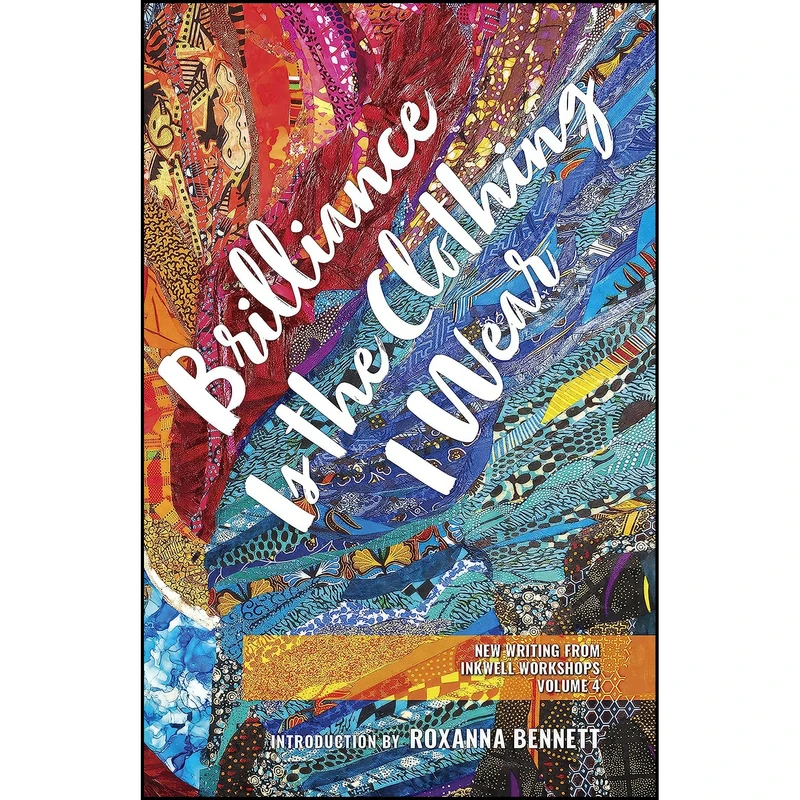 کتاب Brilliance Is the Clothing I Wear  اثر InkWell Workshops انتشارات Dundurn Press