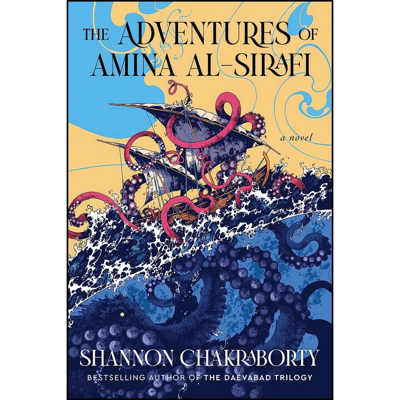 کتاب The Adventures of Amina al-Sirafi اثر Shannon Chakraborty انتشارات Harper Voyager