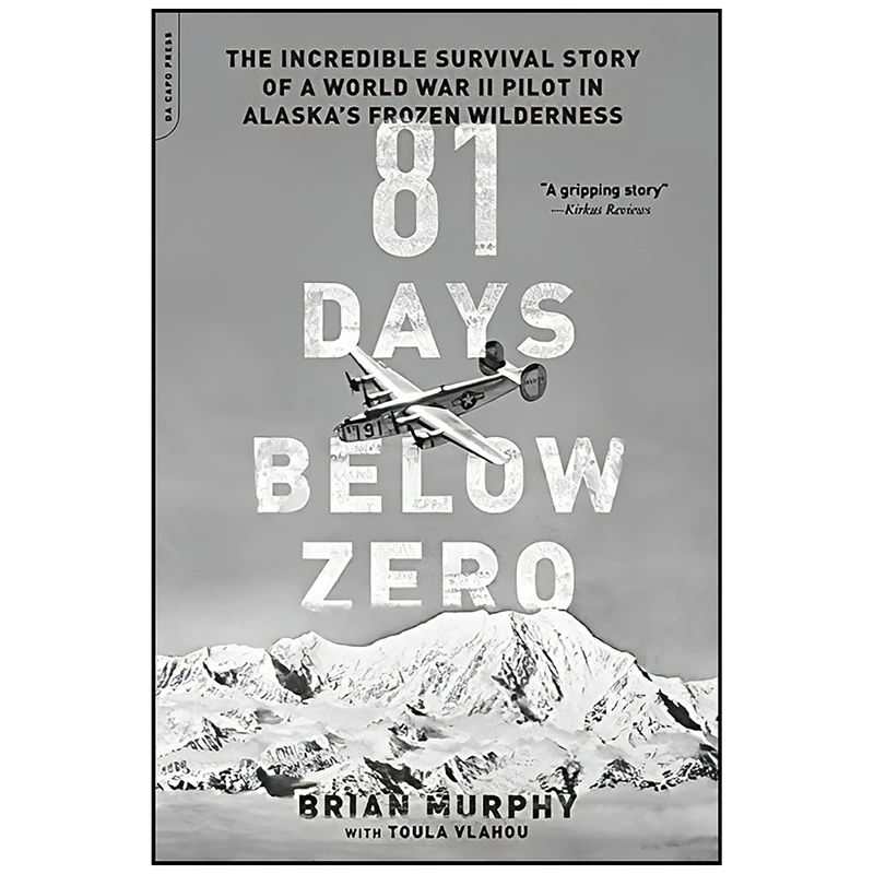 کتاب 81 Days Below Zero اثر Brian Murphy انتشارات Da Capo Press