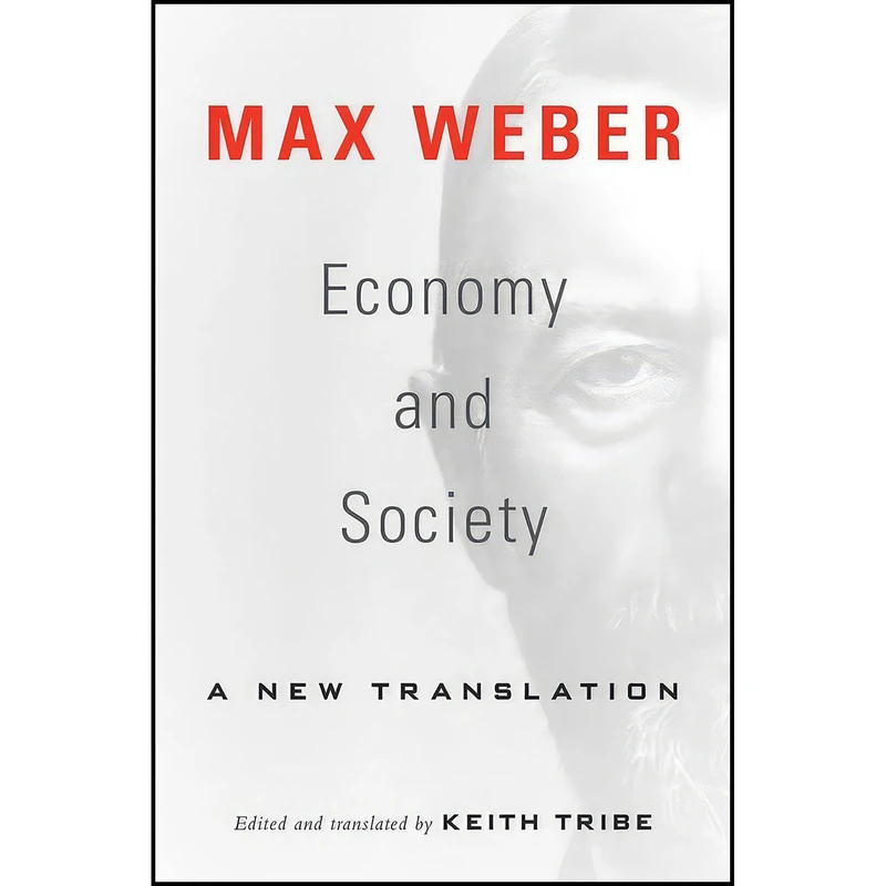 کتاب Economy and Society اثر Max Weber and Keith Tribe انتشارات Harvard University Press