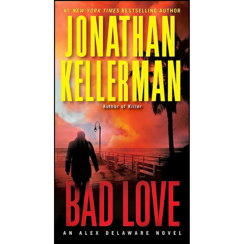 کتاب Bad Love اثر Jonathan Kellerman انتشارات Ballantine Books