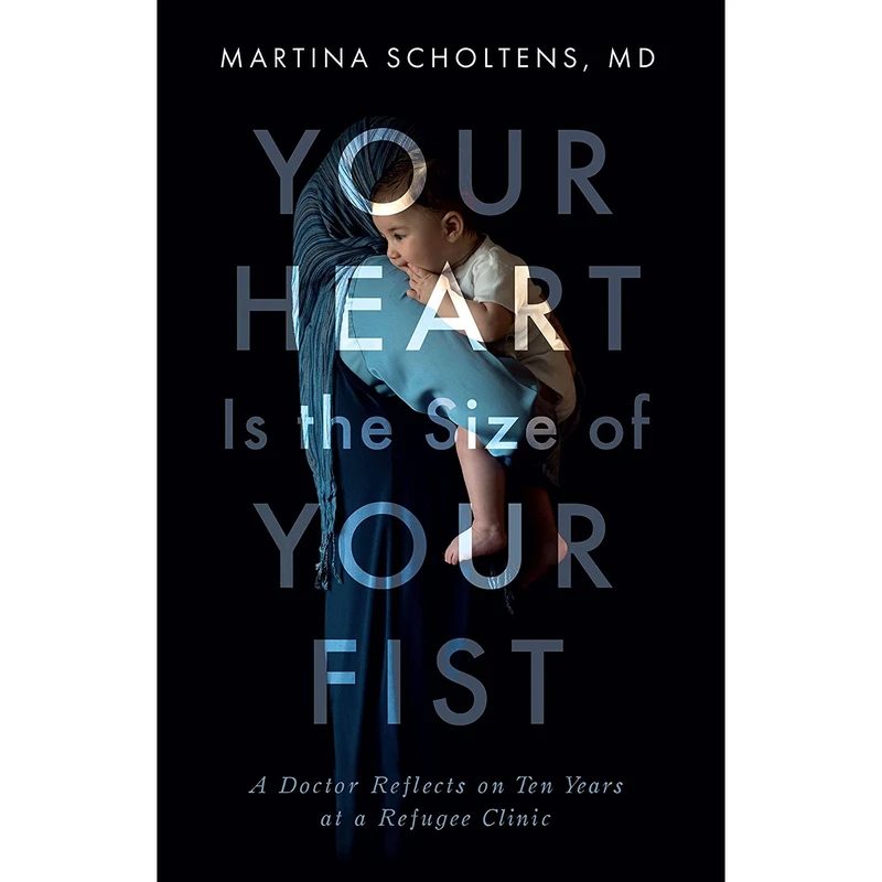 کتاب Your Heart Is the Size of Your Fist اثر Martina Scholtens انتشارات Touchwood Editions
