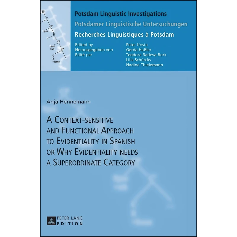 کتاب A Context-sensitive and Functional Approach to Evidentiality in Spanish or Why Evidentiality needs a Superordinate Category  اثر Anja Hennemann انتشارات بله