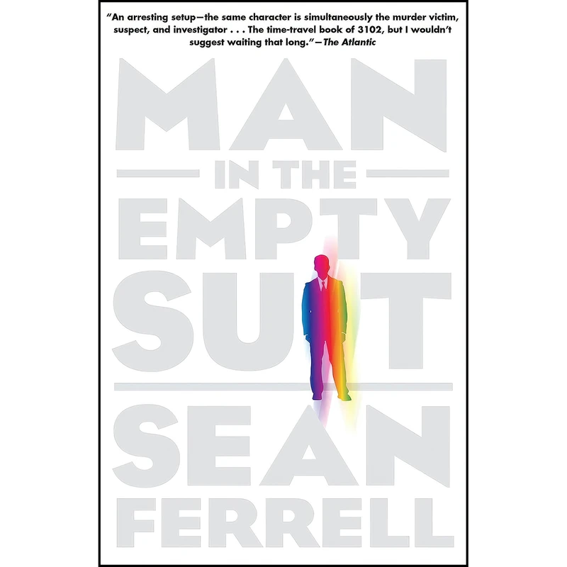 کتاب Man in the Empty Suit اثر Sean Ferrell and Sean Ferrell انتشارات Soho Press