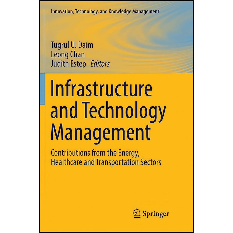 کتاب Infrastructure and Technology Management اثر جمعي از نويسندگان انتشارات Springer