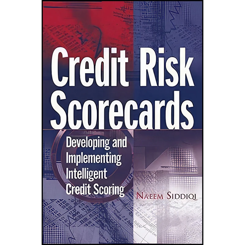 کتاب Credit Risk Scorecards اثر Naeem Siddiqi انتشارات Wiley