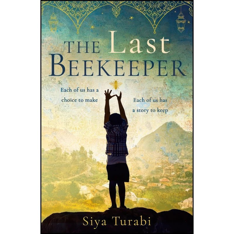 کتاب The Last Beekeeper اثر Siya Turabi انتشارات One More Chapter