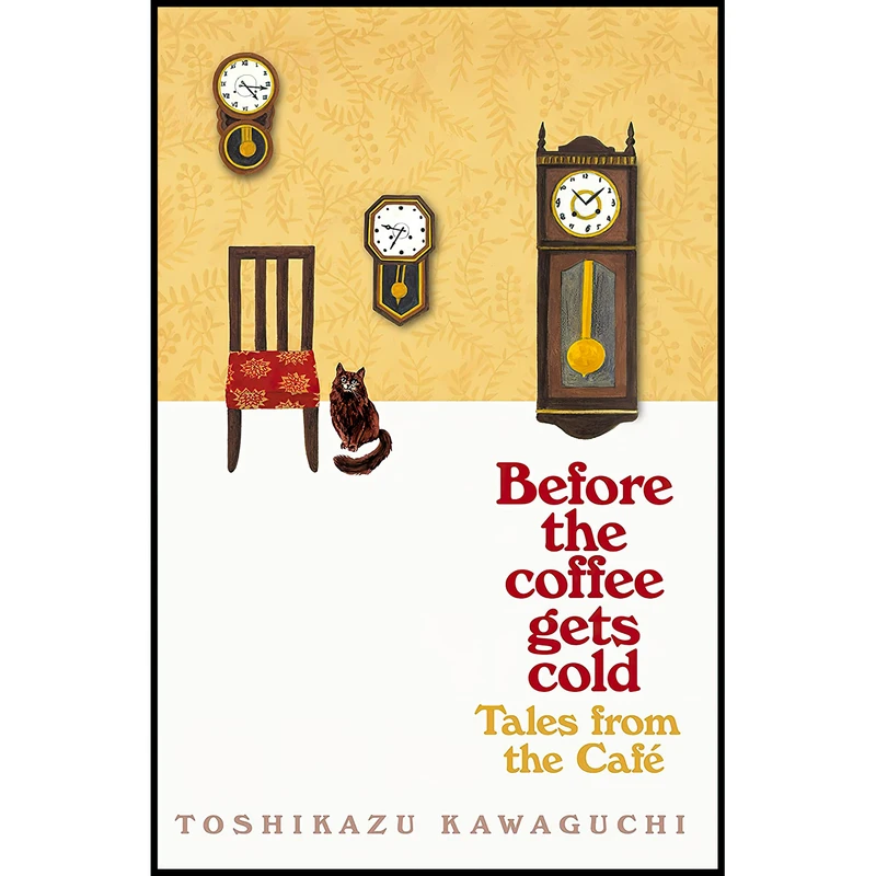 کتاب Tales from the Cafe اثر Toshikazu Kawaguchi انتشارات Picador