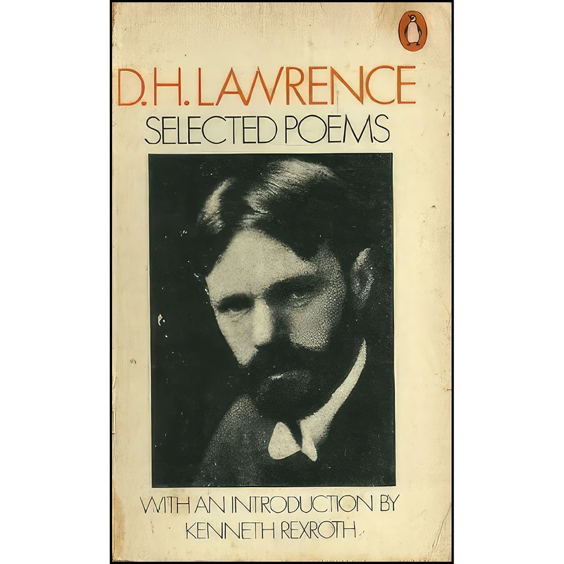 کتاب Lawrence, The Selected Poems of D. H. اثر D. H. Lawrence and Keith M. Sagar انتشارات Penguin Classics