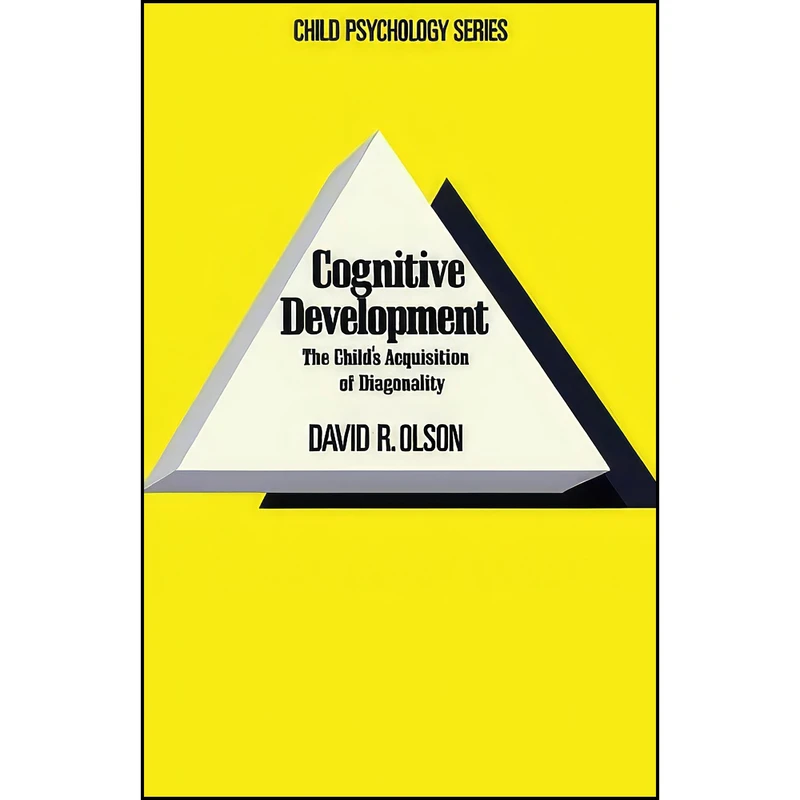 کتاب Cognitive Development اثر David R. Olson and David S. Palermo انتشارات تازه ها