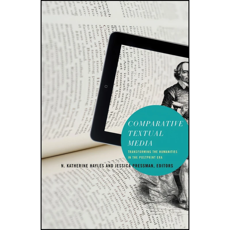 کتاب Comparative Textual Media اثر جمعي از نويسندگان انتشارات Univ Of Minnesota Press
