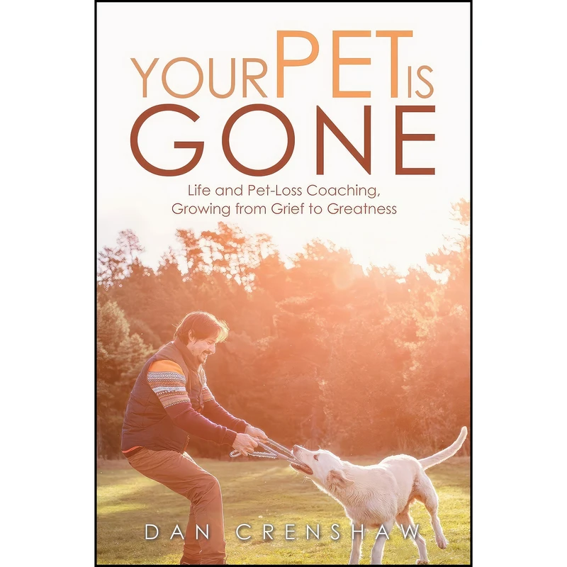 کتاب Your Pet Is Gone اثر Dan Crenshaw انتشارات Balboa Press