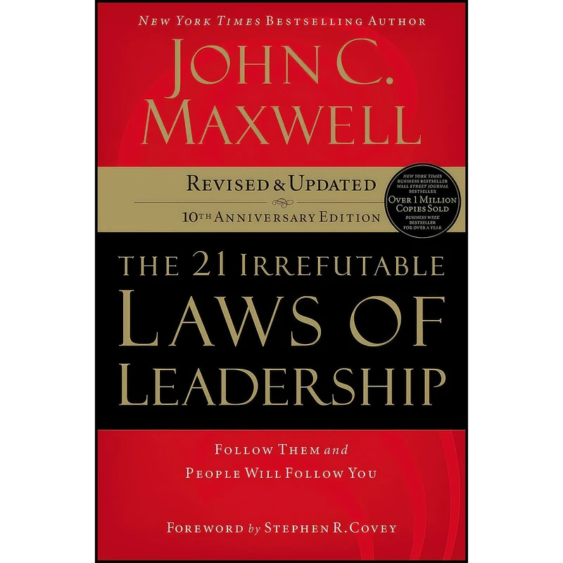 کتاب The 21 Irrefutable Laws of Leadership اثر John C. Maxwell and Steven R. Covey انتشارات HarperCollins Leadership