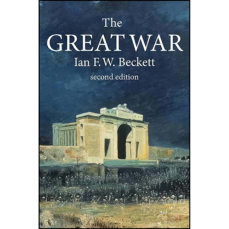 کتاب The Great War اثر I. F. W. Beckett انتشارات Routledge