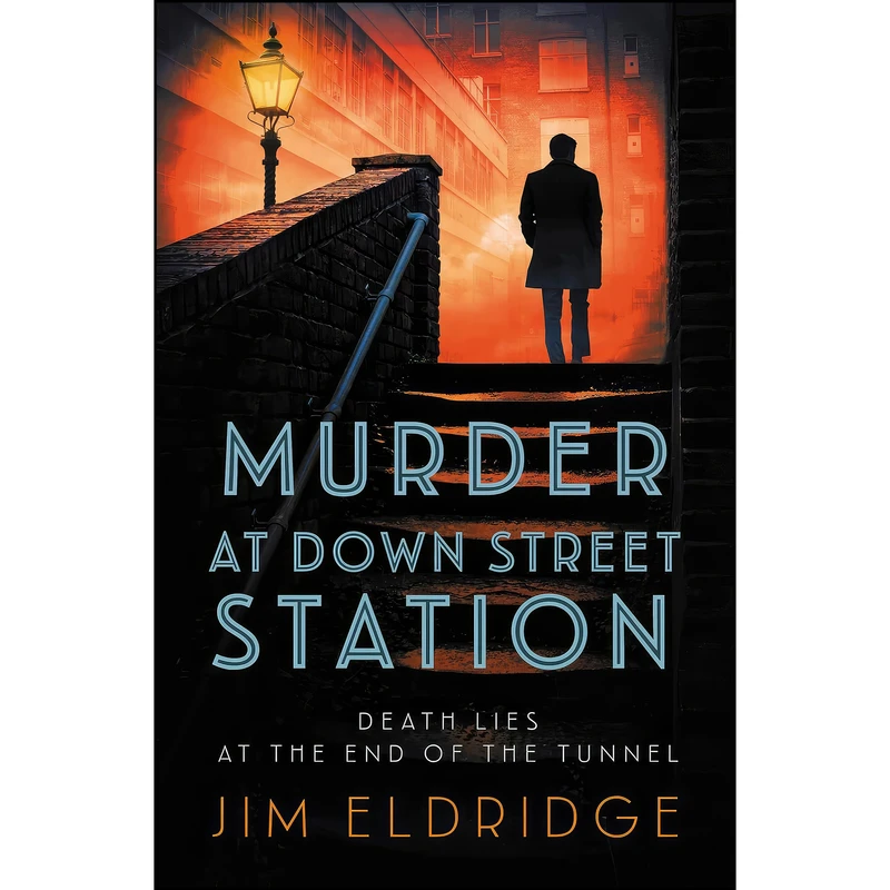 کتاب Murder at Down Street Station اثر Jim Eldridge انتشارات Allison & Busby