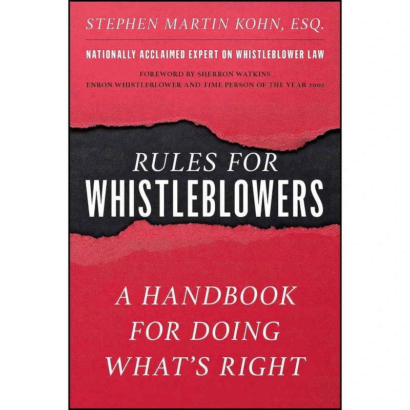 کتاب The Rules for Whistleblowers اثر Stephen M. Kohn and Sherron Watkins انتشارات Lyons Press
